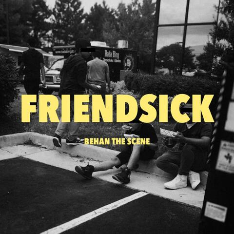 Friendsick