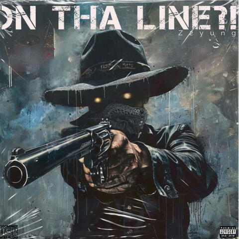 ON THA LINE?!