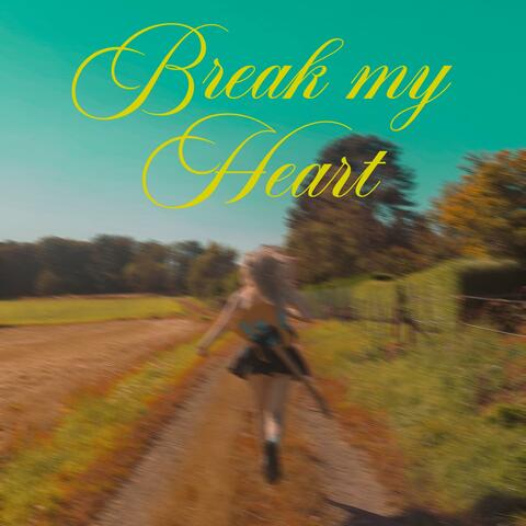 break my heart (Radio Edit)