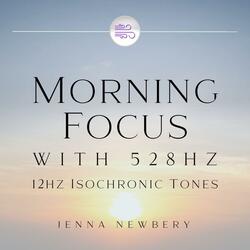 Morning Focus 528hz