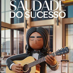 Saudade do sucesso