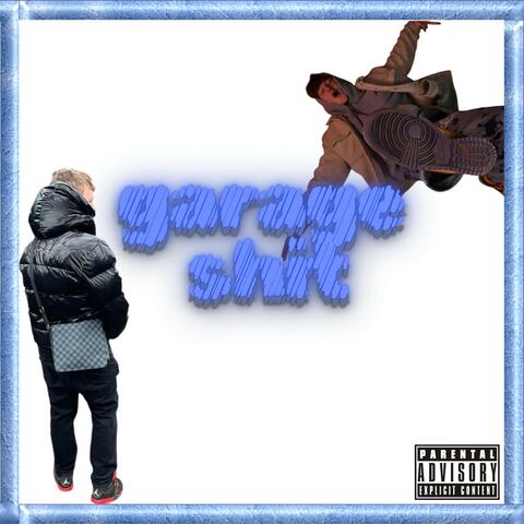 GARAGE SHIT (feat. GHaBoSS)