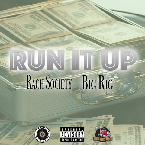 Run It Up (feat. Big Rig)