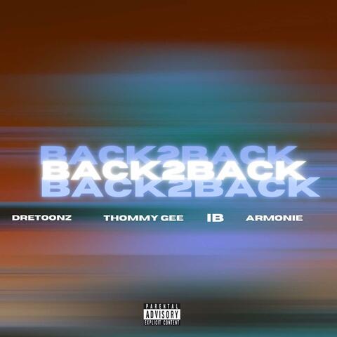 Back 2 Back (feat. Thommy Gee, IB & ARmonieToonz)