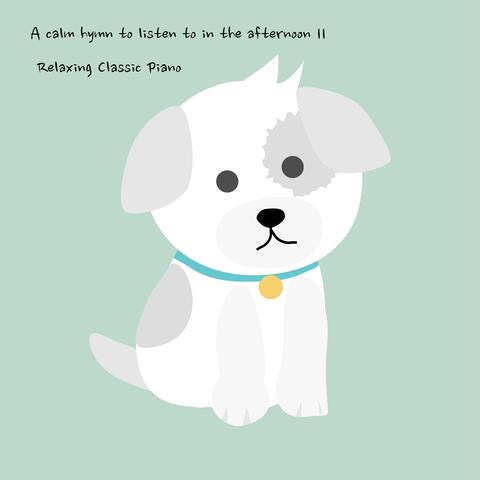 A calm hymn to listen to in the afternoon 11