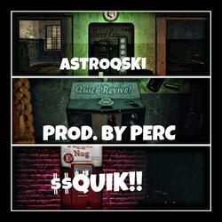 Me And Yung Perc (feat. Prod Perc & $$Quik!)