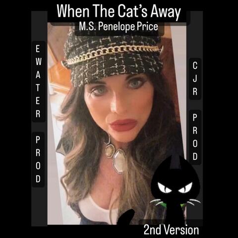 WHEN THE CAT'S AWAY (feat. Ewater & Clarence Jimmy Roach)