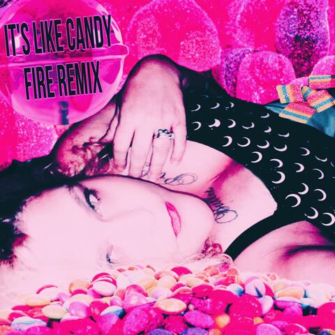 Candy Fire (It’s like candy Remix)