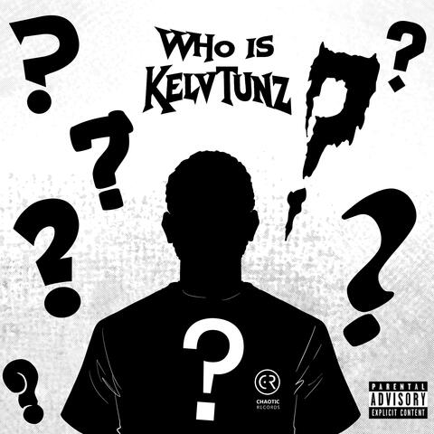 WHO IS KELVTUNZ