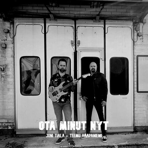 Ota minut nyt (feat. Joni Tiala)