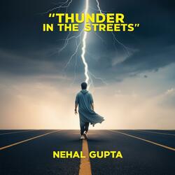 Thunder in the streets