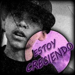 ESTOY CRECIENDO
