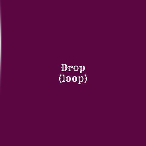 Drop (loop)