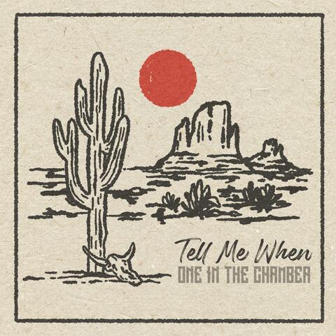 Tell Me When