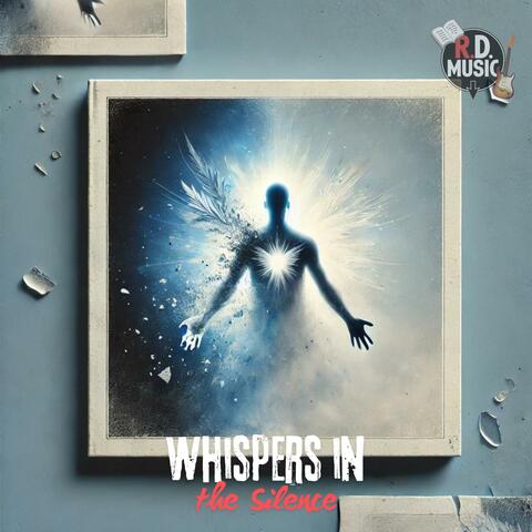 Whispers in the silence