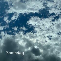 Someday