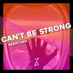 Can't be strong