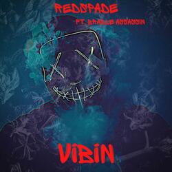 Vibin' (feat. Braille Assassin)