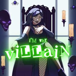 I'm The Villain
