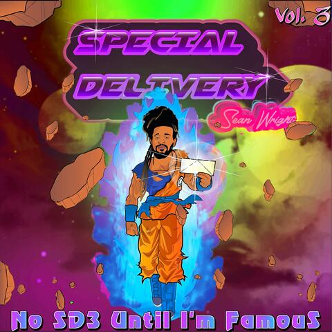 No SD3 Until I'm Famous, Vol. 3