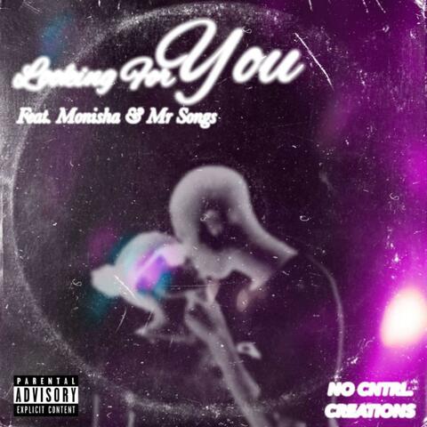 Looking for you (feat. Monisha & Mr Songs)