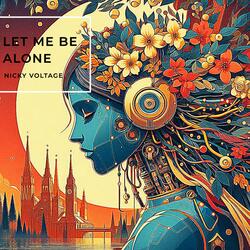 Let Me Be Alone
