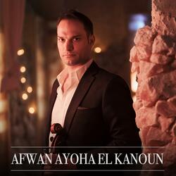 Afwan Ayoha El Kanoun
