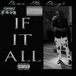 IF IT ALL