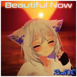 Beautiful Now