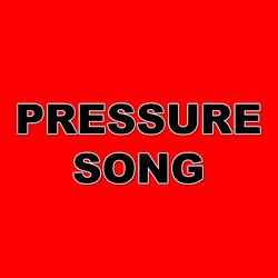 Pressure Song (Roblox)