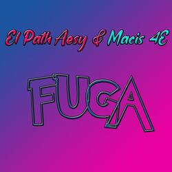 Fuga (feat. Macis 4E)