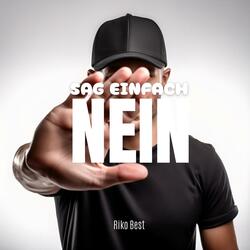 Sag einfach NEIN