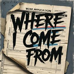 Where I Come From (feat. Tay Way)