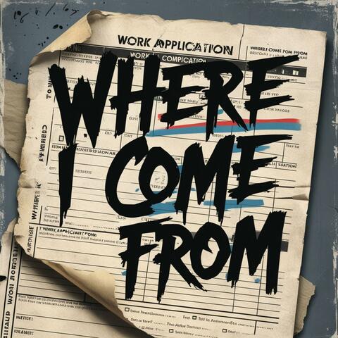 Where I Come From (feat. Tay Way)