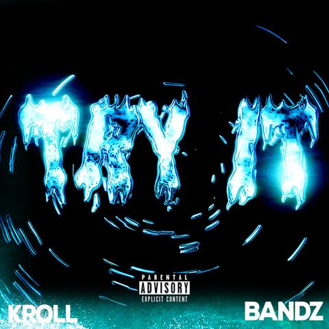 Try It (feat. Bandz)