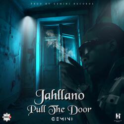 Pull The Door (feat. Jahllano)