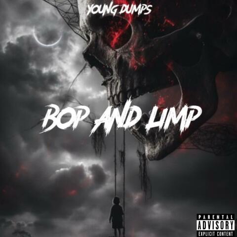 Bop & Limp