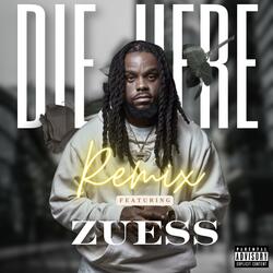 Die Here 2.0 (feat. Zuess)