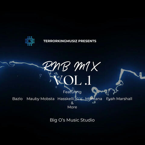 RNB Mix, Vol. 1 (feat. Bazlo, Fyah Marshall, Hasskelli XLV, Mauby Mobsta & Montana) [Part 2]