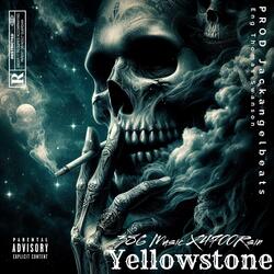 Yellowstone (feat. 4700Rsin)