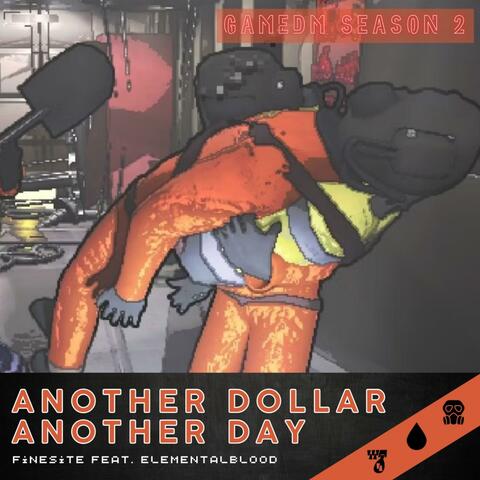 Another Dollar Another Day (feat. ElementalBlood)