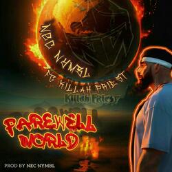 Farewell World (feat. Killah Priest)