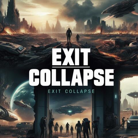 EXIT COLLAPSE
