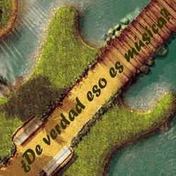 ¿De verdad éso es música?