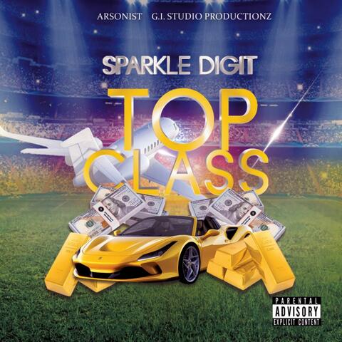 Top Class (feat. Sparkel Digit)