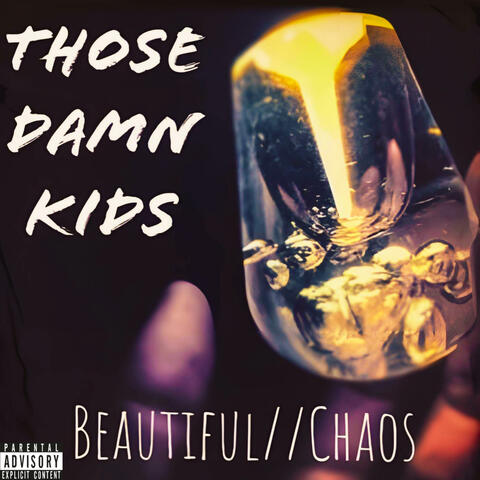 Beautiful//Chaos