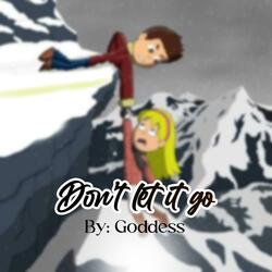 Don't Let it Go
