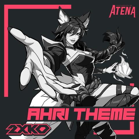 Ahri Theme (From "2XKO")