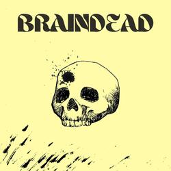 BRAINDEAD