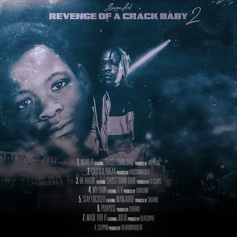 Revenge of a crack baby 2